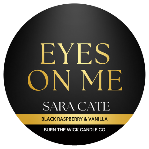 Sara Cate - Eyes On Me - Black Raspberry and Vanilla