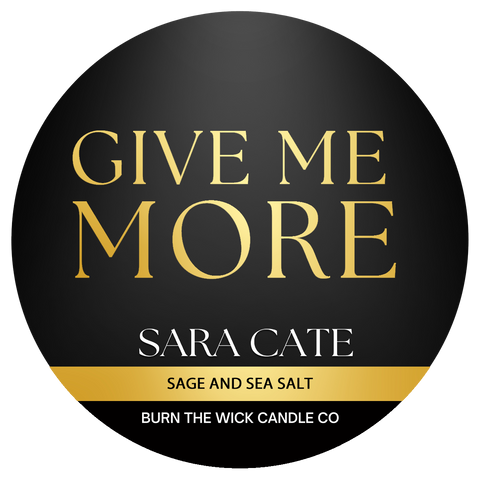 Sara Cate - Give Me More - Sage and Sea Salt