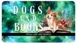 Dogs and Books - Fresh Lime and Mango
